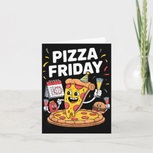 Zza Friday Funny Food Quote For Zza Lovers And Foo Card