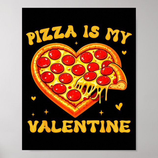 Zza Is My Valentine Funny Valentines Day Heart  Poster (Front)